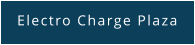 Electro Charge Plaza