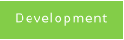 Development