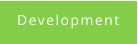 Development