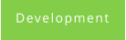 Development