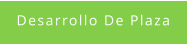 Desarrollo De Plaza
